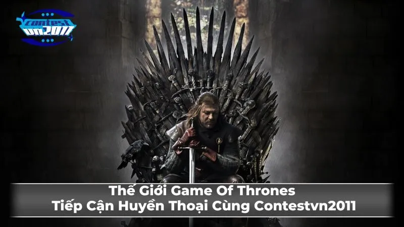 Bối cảnh và cốt truyện của Game Of Thrones