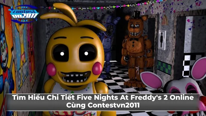 Cách chơi Five Nights at Freddy's 2 Online